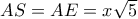 AS = AE = x\sqrt 5