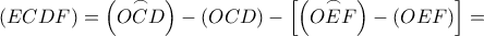 \left( {ECDF} \right) = \left( {\mathop {OCD}\limits^\frown  } \right) - \left( {OCD} \right) - \left[ {\left( {\mathop {OEF}\limits^\frown  } \right) - \left( {OEF} \right)} \right] =