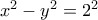 x^2-y^2=2^2