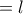 =l