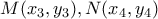 M(x_3,y_3), N(x_4,y_4)