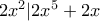 2x^2|2x^5+2x