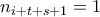 n_{i+t+s+1} = 1 n_{i+t+s+1} = 1