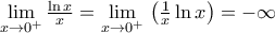 \underset{x\to {{0}^{+}}}{\mathop{\lim }}\,\frac{\ln x}{x}=\underset{x\to {{0}^{+}}}{\mathop{\lim }}\,\left( \frac{1}{x}\ln x \right)=-\infty