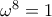 \omega^8=1