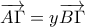 \overrightarrow{A\Gamma}=y\overrightarrow{B\Gamma}