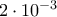 2 \cdot 10^{-3}