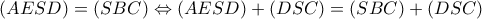 (AESD) = (SBC) \Leftrightarrow (AESD) + \left( {DSC} \right) = (SBC) + \left( {DSC} \right)
