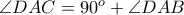 \angle DAC = 90^{o} + \angle DAB