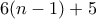 6(n-1)+5