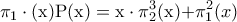 \displaystyle{ 
\pi _{\rm 1}  \cdot {\rm (x) P(x)  =  x} \cdot \pi _2^3 {\rm (x)  + }\pi _{\rm 1}^{\rm 2} (x) 
}