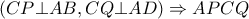 \left( {CP \bot AB,CQ \bot AD} \right) \Rightarrow APCQ