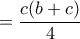 =\dfrac{c(b+c)}{4}