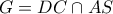 G=DC \cap AS