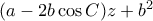 (a-2b\cos C)z +b^2