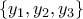 \displaystyle{\{y_1 , y_2 , y_3\}}