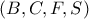 \left( {B,C,F,S} \right)