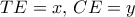 TE = x,\,CE = y