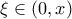 \displaystyle{\xi  \in \left( {0,x} \right)}
