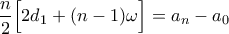 \displaystyle{\frac{n}{2}\Big[2d_1+(n-1)\omega \Big]=a_n-a_0}