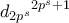 {d_{2p^s}}^{2p^s + 1}