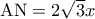 {\rm A}{\rm N} = 2\sqrt 3 x