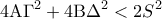 \displaystyle 
4{\rm A}\Gamma ^2  + 4{\rm B}\Delta ^2  < 2S^2
