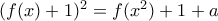 (f(x)+1)^2=f(x^2)+1+a