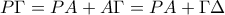 P\Gamma=PA+A\Gamma=PA+\Gamma\Delta