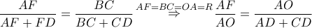 \dfrac{{AF}}{{AF + FD}} = \dfrac{{BC}}{{BC + CD}}\mathop  \Rightarrow \limits^{AF = BC = OA = R} \dfrac{{AF}}{{AO}} = \dfrac{{AO}}{{AD + CD}}