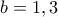 b=1,3