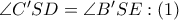 \angle {C}'SD=\angle {B}'SE:\left( 1 \right)