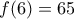 f(6)=65