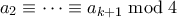 a_2 \equiv \cdots \equiv a_{k+1} \bmod 4