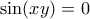 \sin (xy)=0