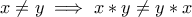 x \ne y \implies  x * y \ne y * x