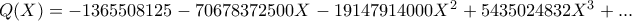 Q(X)=-1365508125-70678372500X-19147914000X^2+5435024832X^3+...