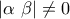 \displaystyle{|\alpha \,\, \beta|\ne 0}