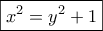 \boxed{x^2=y^2+1}