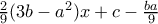 \frac{2}{9}(3b-a^2)x+c-\frac{ba}{9} \frac{2}{9}(3b-a^2)x+c-\frac{ba}{9}
