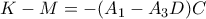 K-M  = -(A_1 - A_3D)C K-M  = -(A_1 - A_3D)C