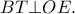 \displaystyle BT \bot OE.