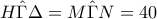 H\hat{\Gamma }\Delta =M\hat{\Gamma }N=40