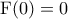 {\rm F}(0)=0 {\rm F}(0)=0
