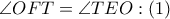 \angle OFT=\angle TEO:\left( 1 \right)