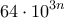 \displaystyle 64 \cdot {10^{3n}}