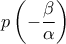 \displaystyle{p\left(-\frac{\beta}{\alpha}\right)}