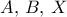 A, \,B,\, X