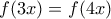 f(3x)=f(4x)