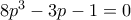 8p^3-3p-1=0